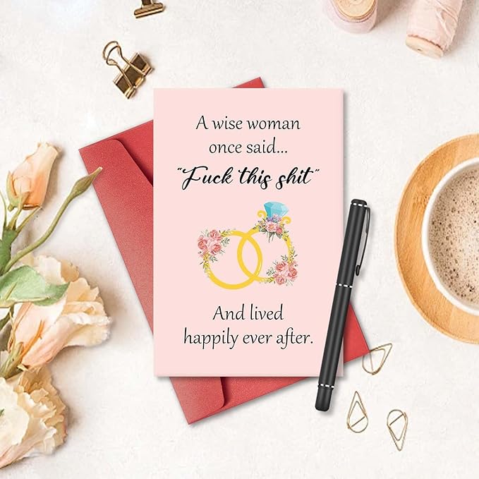 Rude Engagement Card for Best Friends, Funny Wedding Card for Woman Her, Humorous Bridal Shower Gift Idea for Sister Bestie, Wedding Gifts for Bride, A Wise Woman Once Said...