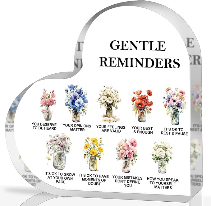 Gentle Reminders Decor, Positive Affirmations Desktop Art Decorations for Home Therapy Office School Counselling Office Mental Health Awareness Gifts, Heart Shape Acrylic Flowers Sign Decor