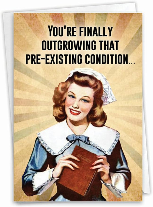 NobleWorks - 1 Funny Happy Birthday Greeting Card - Retro Woman Humor, Notecard Talk Bubbles - Pre-Existing Condition C9364BDG