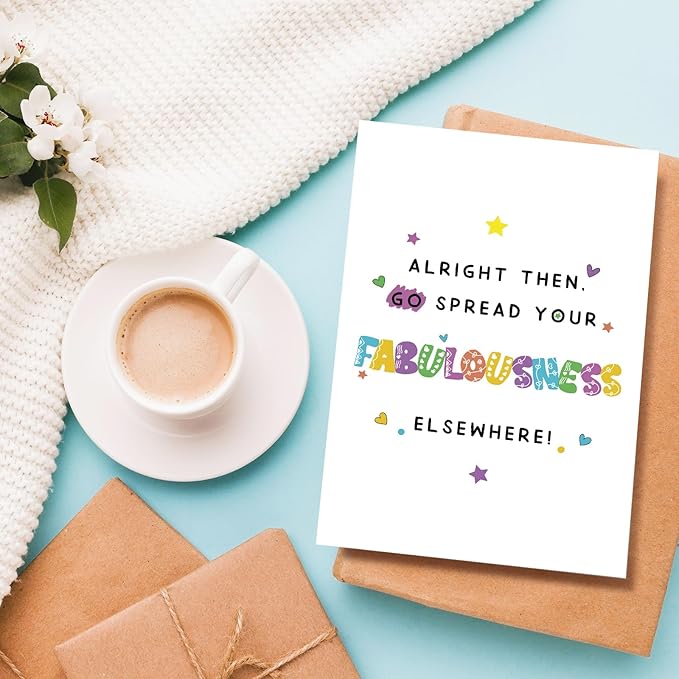 Hilarious Coworker Leaving Card, Funny Farewell Card for Colleague, Going Away Card for Men Women, Go Spread Your Fabulousness Elsewhere