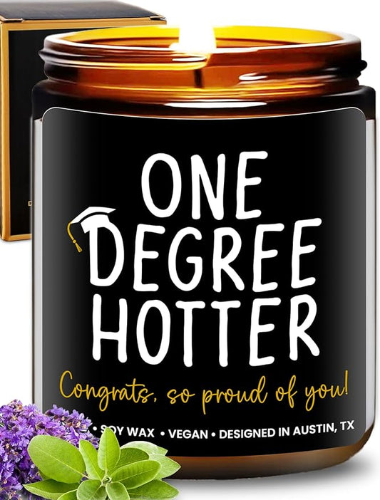 Funny Graduation Candle, Unique College & Masters Degree Gifts, One Degree Hotter, Best Funny Graduation Gift Ideas for Students, High School, Bachelor Graduates, PHD Gift Ready