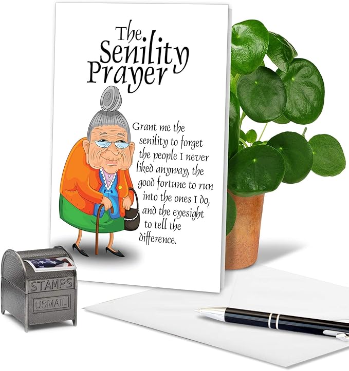 NobleWorks - Funny Happy Birthday Note Card with Envelope (4.63 x 6.75 Inch) - Bday Greeting Card for Women, Her, Sister Bday Celebration Notecard - Senility Prayer 9046