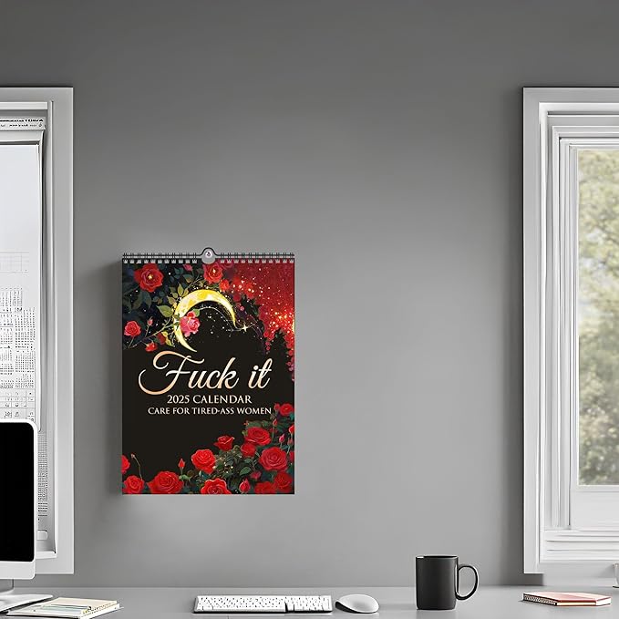 2025 FU-CK IT Calendar| Care for Tired-Ass Women Calendar | F-uck It Calendar Funny Home Office Wall Calendar Funny Party Gift- Funny Monthly Calendar Gag Gift for