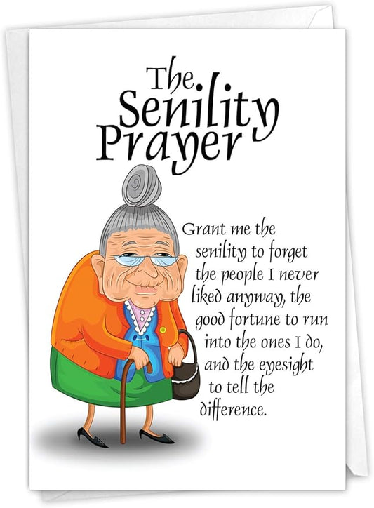 NobleWorks - Funny Happy Birthday Note Card with Envelope (4.63 x 6.75 Inch) - Bday Greeting Card for Women, Her, Sister Bday Celebration Notecard - Senility Prayer 9046