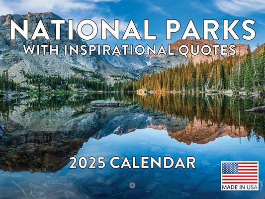 National Parks Inspirational Quotes Calendar 2025 Monthly Wall Calender Nature 12 Month | American Made In The USA