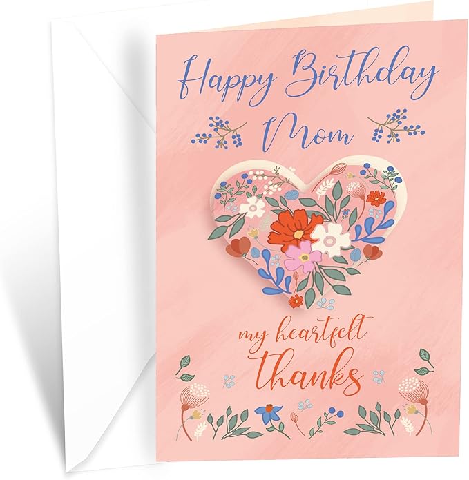 Prime Greetings Heartfelt Birthday Card For Mom (Mother), Made in America, Eco-Friendly, Thick Card Stock with Premium Envelope 5in x 7.75in, Packaged in Protective Mailer