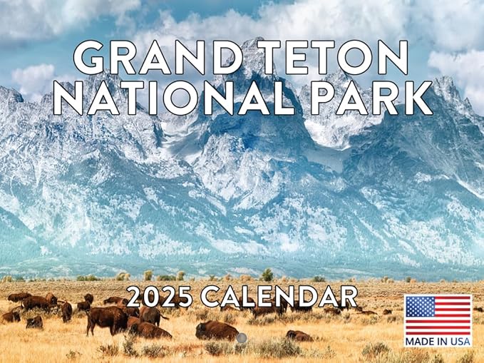 Grand Teton National Park Calendar 2025 Monthly Wall Calender Wyoming Nature 12 Month | American Made In The USA