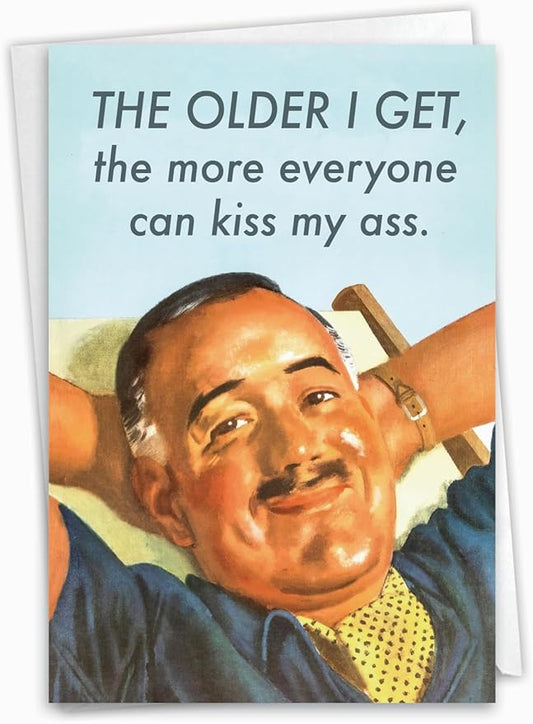 NobleWorks - Funny Birthday Greeting Card with 5 x 7 Inch Envelope (1 Card) Bday Man Everyone Kiss My Ass C7871BDG