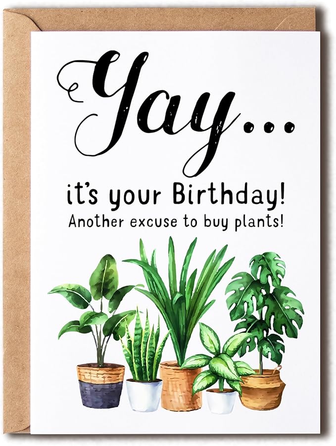 Happy Birthday Greeting Card - Plant Lady Card - It's Your Birthday - Gift Idea For Plant Lover