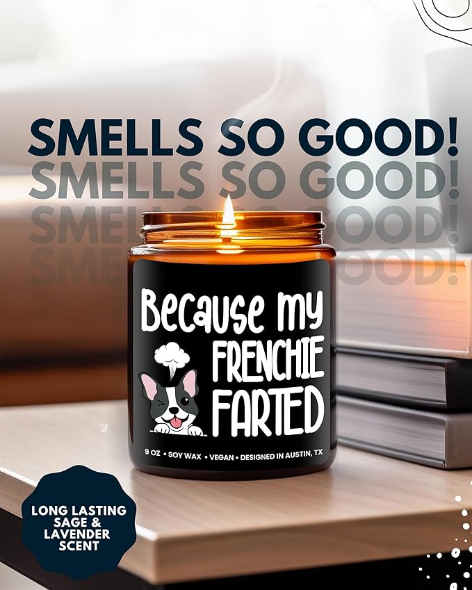 Funny Frenchie Candle, Frenchie Gifts for Women, Frenchie Gifts, Unique French Bulldog Gift Ideas, Frenchie Gifts for Frenchie Lovers, Perfect Frenchie Gifts for Girls, Birthday, Christmas, Gift-Ready