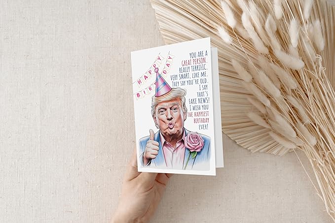 Funny Trump Birthday Card for Women Men - Humorous Donald Trump Gift Ideas for Him Her - Great for 30th, 40th, 50th, 60th Birthday Gifts for Mom Dad Best Friends - Includes 1 Card & 1 Envelope