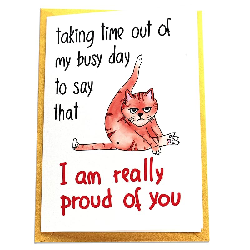 I Am Really Proud of You Card with Cat, Funny Handmade Congratulations, Sobriety Anniversary, New Job, Promotion, Retirement, Graduation for Coworker, Colleague, Boss, Friend, Son, Daughter