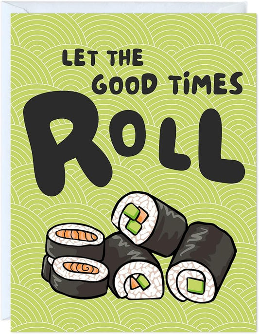 Funny Naughty Birthday Card,Dirty Card for 18th 16th 21st 30th 40th 50th 60th 65th Bday,Happy Birthday Greeting Card (Let the Good Times Roll,Sushi)