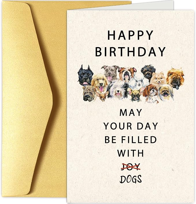 Chenive Happy Birthday Card for Dog Lover, Funny Birthday Card for Dog Mom Dog Dad, Cute Puppy Birthday Card for Him Her, May Your Day Be Filled With Dogs Bday Card