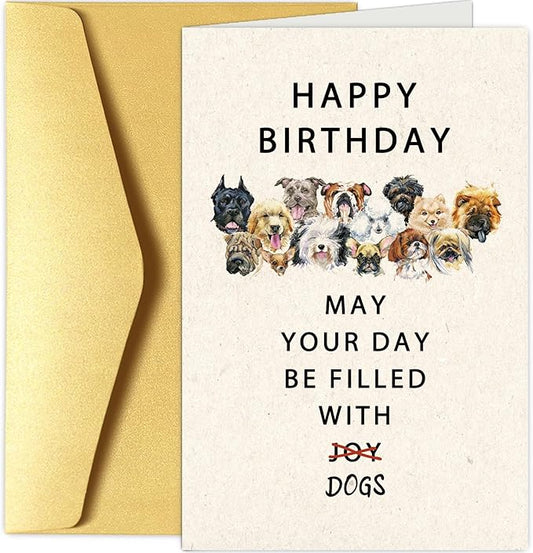 Chenive Happy Birthday Card for Dog Lover, Funny Birthday Card for Dog Mom Dog Dad, Cute Puppy Birthday Card for Him Her, May Your Day Be Filled With Dogs Bday Card