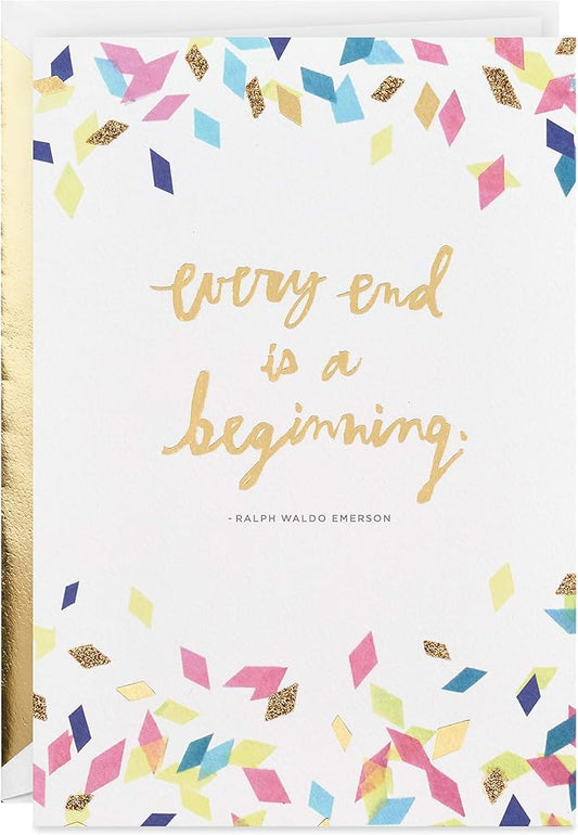 Hallmark Signature Graduation Card (Every End Is a Beginning Ralph Waldo Emerson Quote)