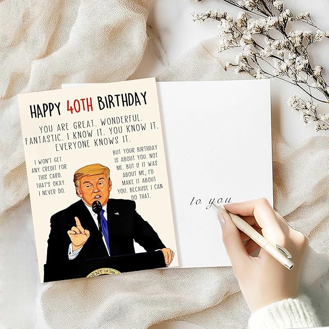 Funny Trump 40th Birthday Card, Happy 40th Birthday Gifts for Him Her，Great Donald 40 Year Old birthday card for Men Women, Unique 40 Bday Decorations for Husband