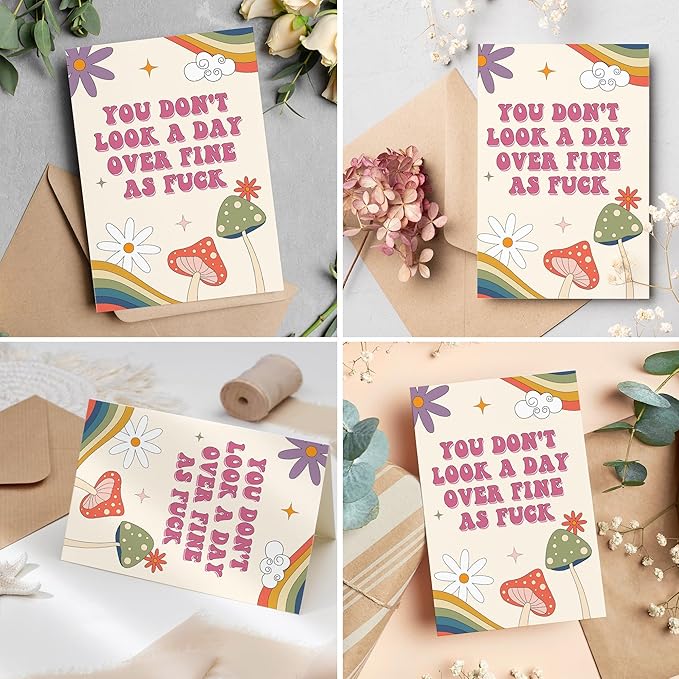 Funny Birthday Card for Wife Girlfriend, You Don't Look a Day Over Fine as F*ck, Rainbows Birthday Greeting Card, Humorous Greeting Card with Envelope for Birthday or Anniversary