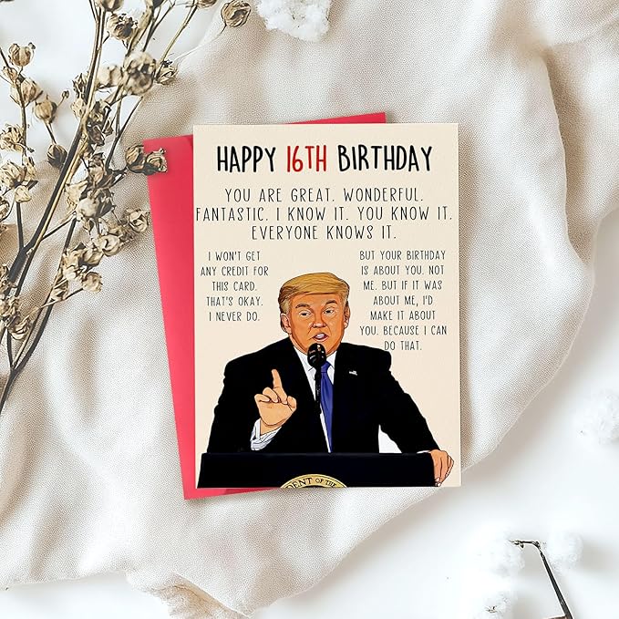 Funny Trump16th birthday card for Boy Girl, Sweet 16th Birthday Decorations for Boys Girls, Humorous Donald Birthday Gifts Card for 16 Year Old Son Daughter,Best 16th Bday Gift Ideas