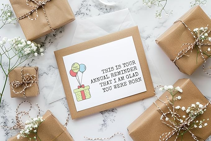 This Is Your Annual Reminder - Funny Happy Birthday Cards for Women Men Him Her - Funny Birthday Gift Idea for for Sister Brother Mom Dad - Bday Card for Bestie Husband Wife Boyfriend Girlfriend