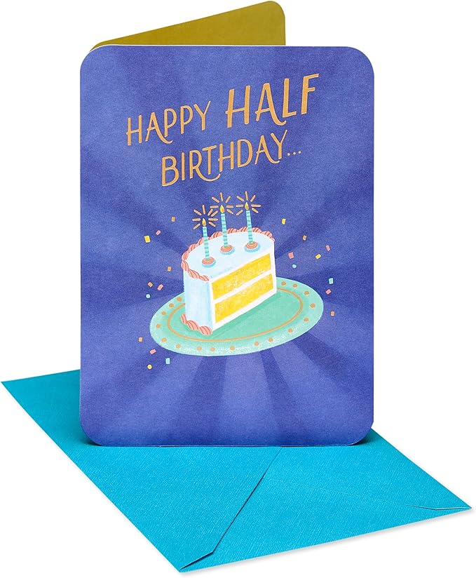 American Greetings Half-Birthday Card (A Whole Lot)