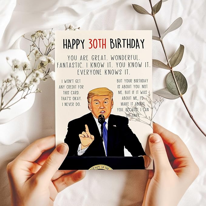 Funny Trump 30th Birthday Card, Happy Donald 30th Birthday Gifts for Men Women, Unique 30 Year Old Birthday Decorations for Him Her, Humor 30 Year Old Birthday Cards for Husband